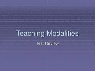 Teaching Modalities