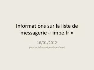 informations sur la liste de messagerie imbe fr