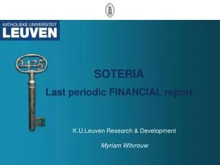 SOTERIA Last periodic FINANCIAL report