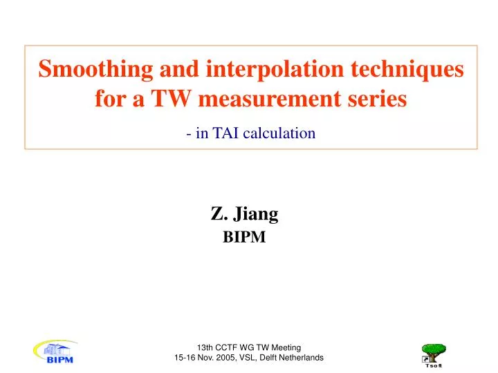 smoothing and interpolation techniques for a tw measurement series in tai calculation