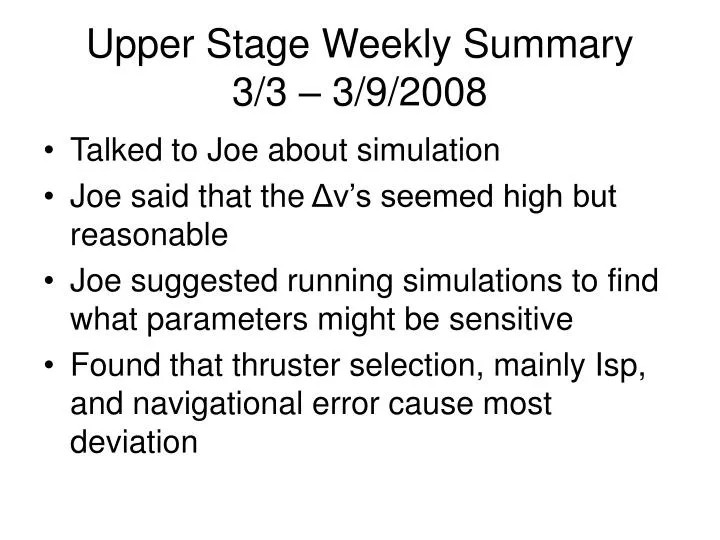 upper stage weekly summary 3 3 3 9 2008