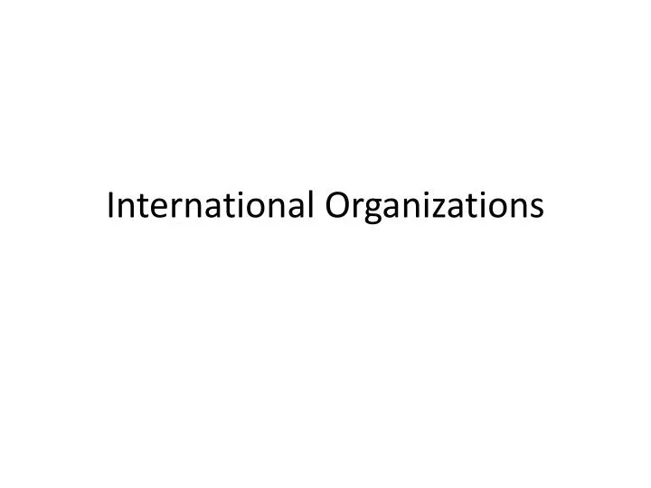 international organizations
