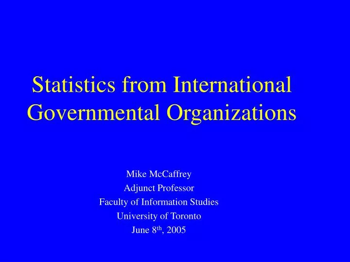 statistics from international governmental organizations