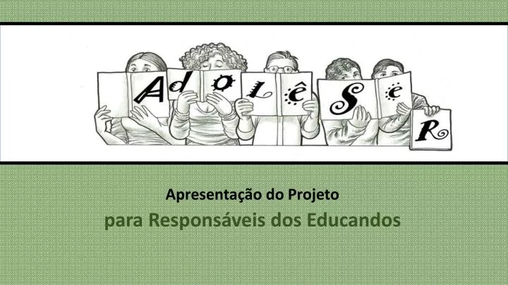 apresenta o do projeto para respons veis dos educandos