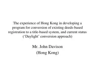 Mr. John Davison (Hong Kong)
