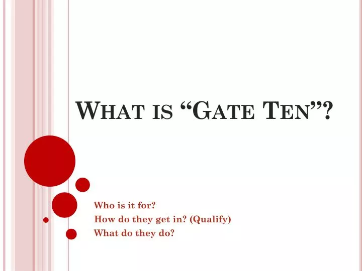 what is gate ten