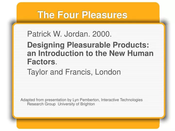 the four pleasures