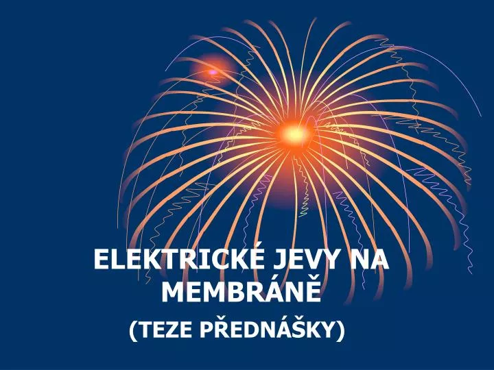 elektrick jevy na membr n