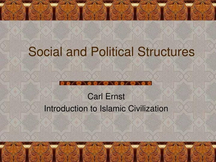 social and political structures