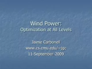 Wind Power: Optimization at All Levels