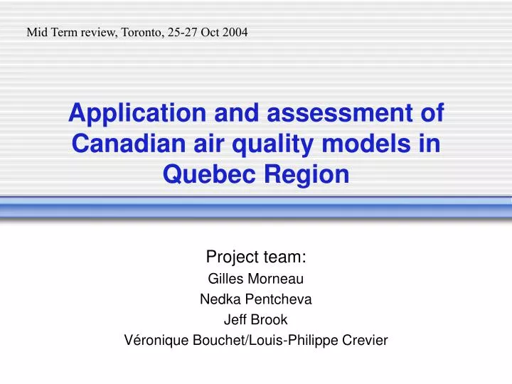application and assessment of canadian air quality models in quebec region