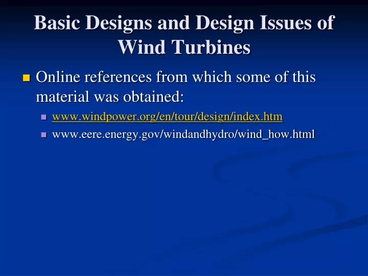 basic designs and design issues of wind turbines