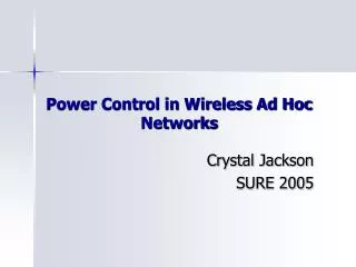 Power Control in Wireless Ad Hoc Networks