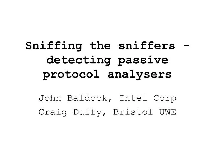 sniffing the sniffers detecting passive protocol analysers