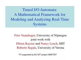 Timed I/O Automata: A Mathematical Framework for Modeling and Analyzing Real-Time Systems