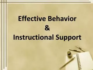 Effective Behavior &amp; Instructional Support