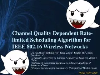 Channel Quality Dependent Rate-limited Scheduling Algorithm for IEEE 802.16 Wireless Networks