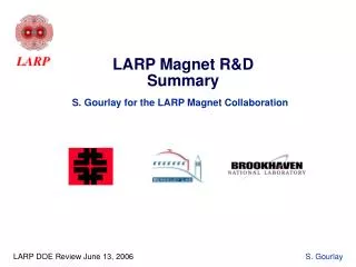 LARP Magnet R&amp;D Summary