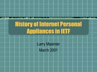 History of Internet Personal Appliances in IETF