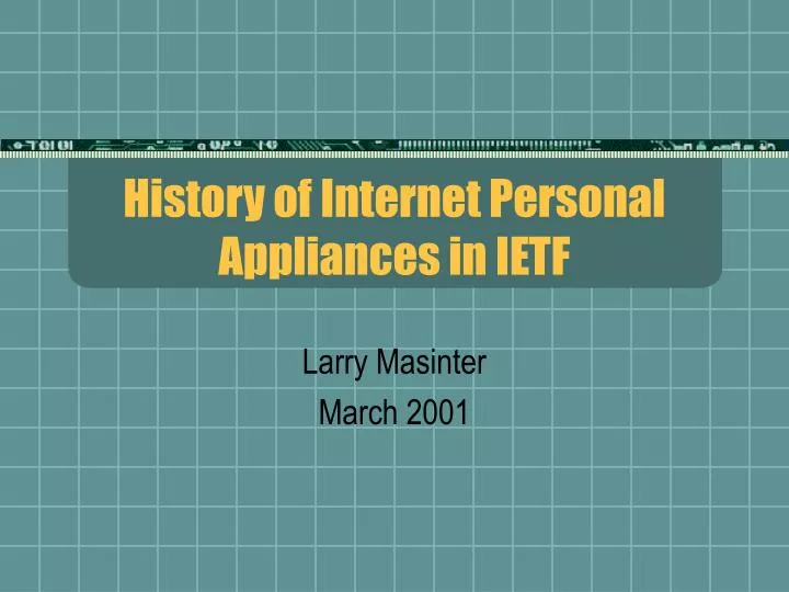 history of internet personal appliances in ietf