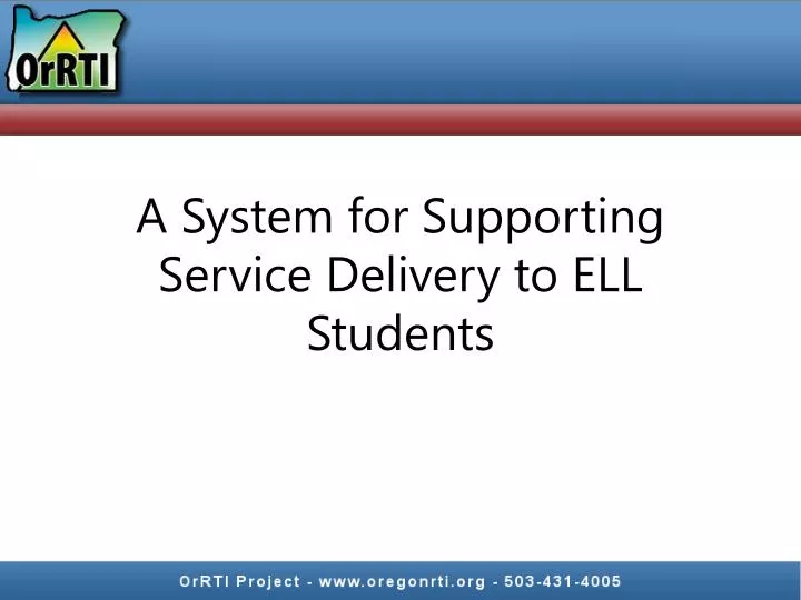 a system for supporting service delivery to ell students