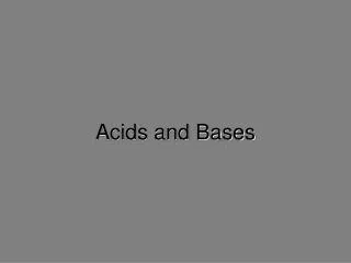 Acids and Bases