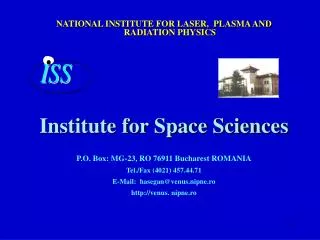 NATIONAL INSTITUTE FOR LASER, PLASMA AND RADIATION PHYSICS Institute for Space Sciences