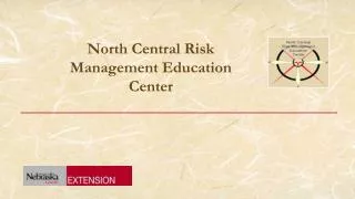 North Central Risk Management Education Center