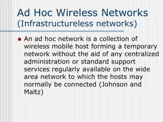 Ad Hoc Wireless Networks (Infrastructureless networks)