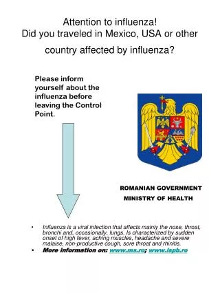 Attention to influenza! Did you traveled in Mexico, USA or other country affected by influenza?