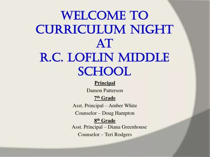 welcome to curriculum night at r c loflin middle school
