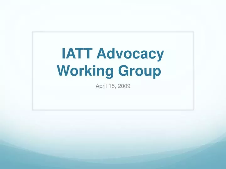 iatt advocacy working group