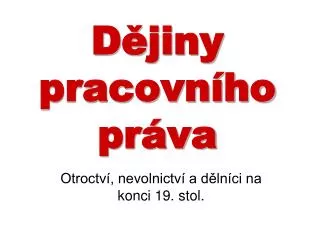 d jiny pracovn ho pr va