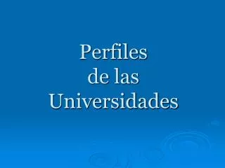 perfiles de las universidades