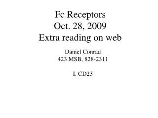 Fc Receptors Oct. 28, 2009 Extra reading on web