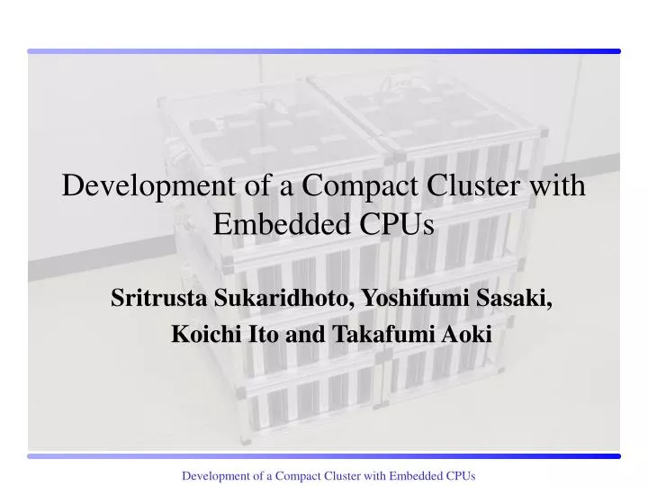 development of a compact cluster with embedded cpus