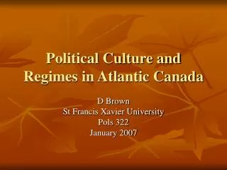 Political Culture and Regimes in Atlantic Canada
