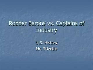 robber barons vs captains of industry