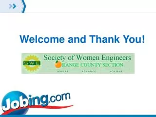 Welcome and Thank You! Society of Women Engineers- Orange county Section