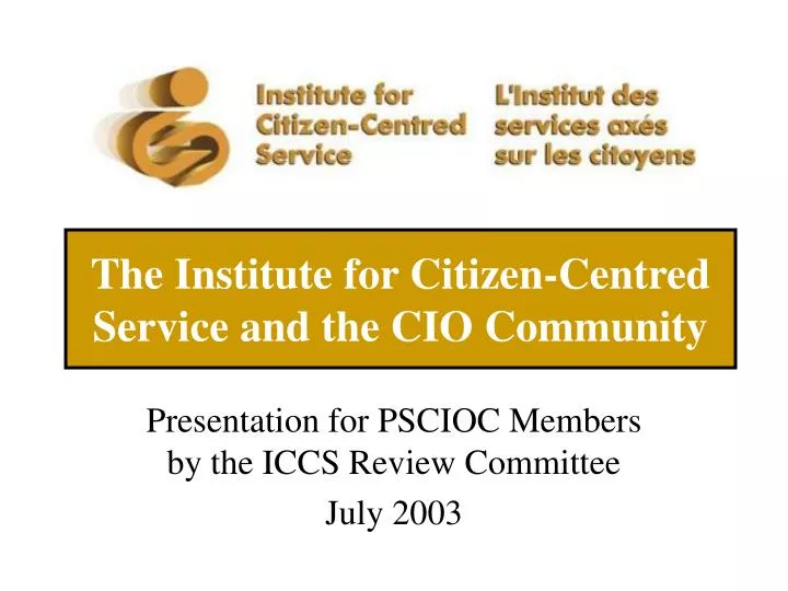 the institute for citizen centred service and the cio community