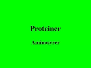 proteiner