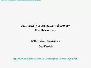 Statistically sound pattern discovery Part II: Itemsets
