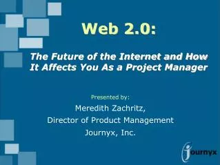 Web 2.0: The Future of the Internet and How It Affects You As a Project Manager