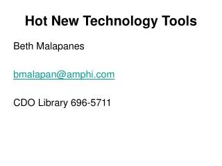 Hot New Technology Tools