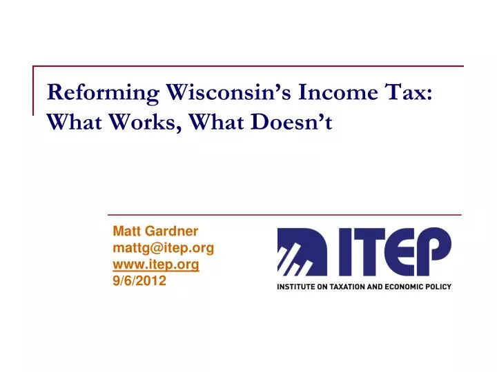 reforming wisconsin s income tax what works what doesn t