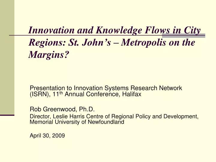 innovation and knowledge flows in city regions st john s metropolis on the margins