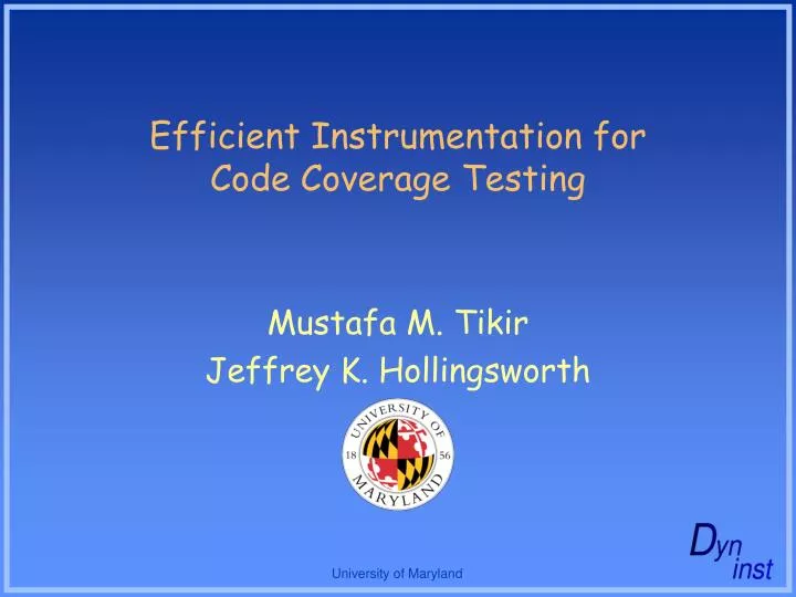 efficient instrumentation for code coverage testing