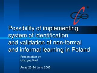Presentation by Grazyna Krol Arras 23-24 June 2005