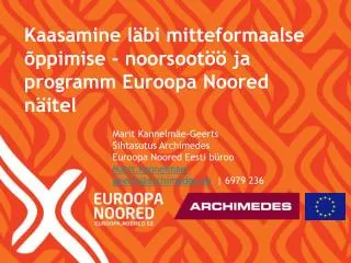 kaasamine l bi mitteformaalse ppimise noorsoot ja programm euroopa noored n itel