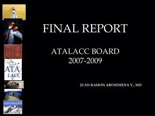FINAL REPORT ATALACC BOARD 2007-2009